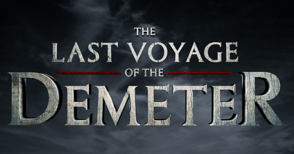 Title card reading "The Last Voyage of the Demeter" against a dark, cloudy background